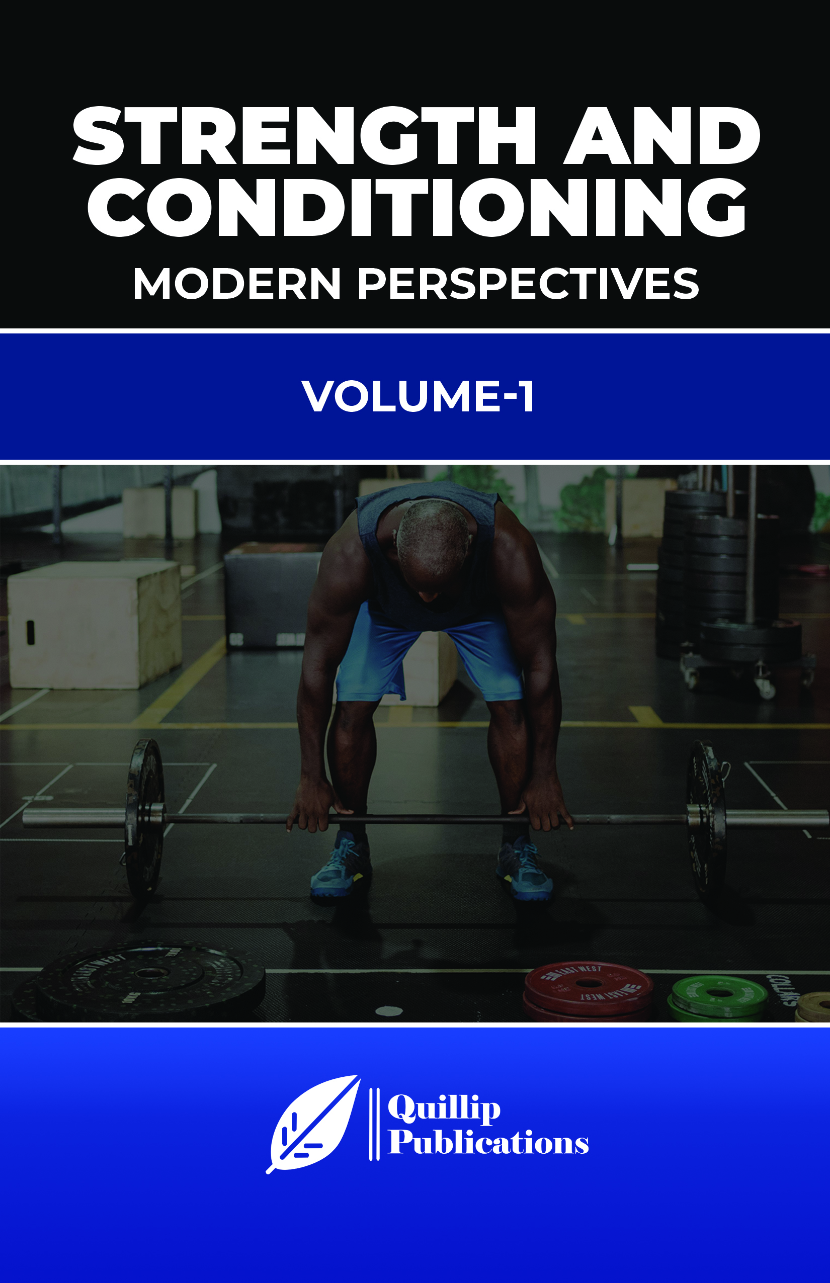 Strength and Conditioning: Modern Perspectives (Volume 1)