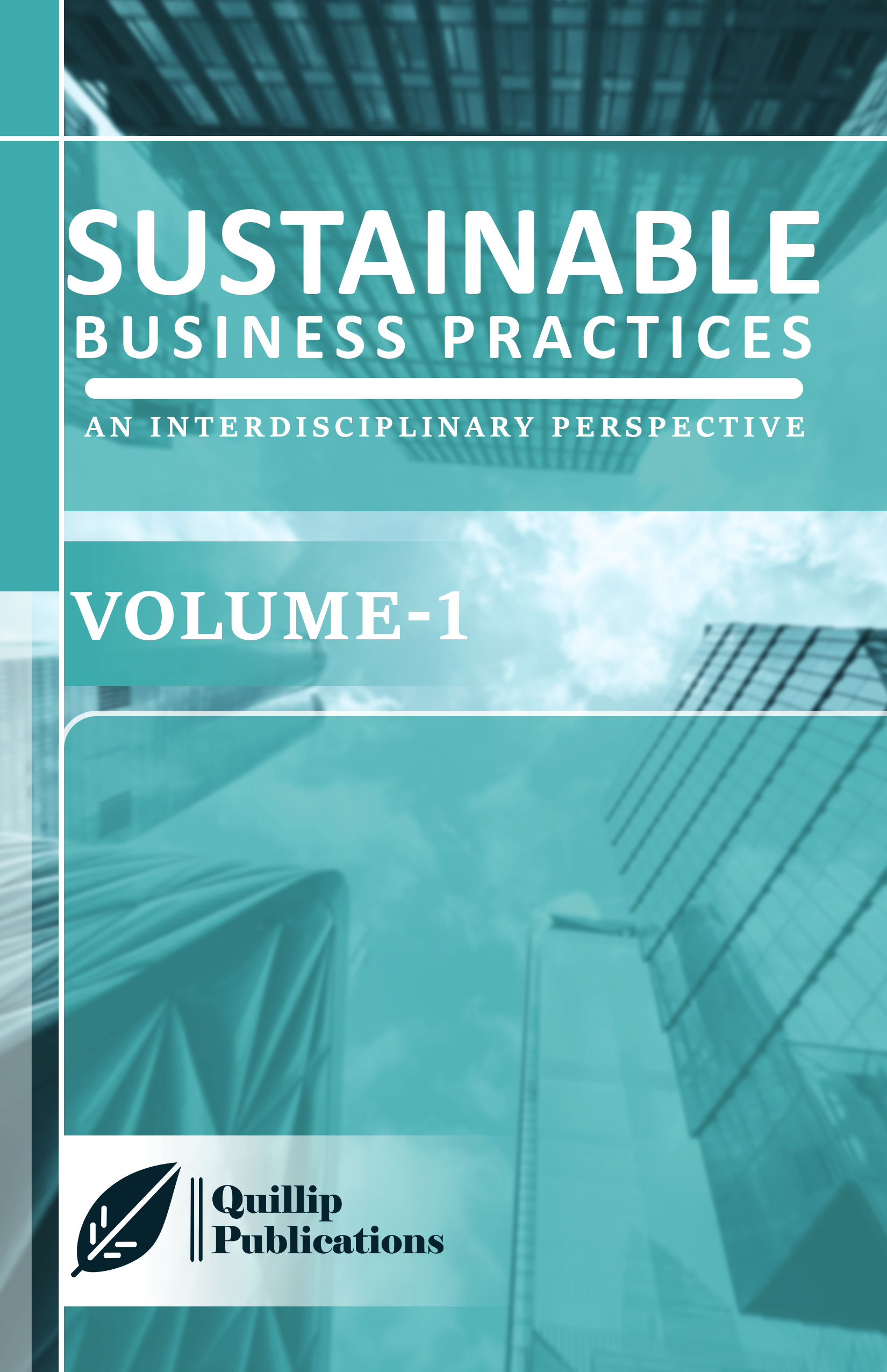 Sustainable Business Practices: An Interdisciplinary Perspective (Volume 1)